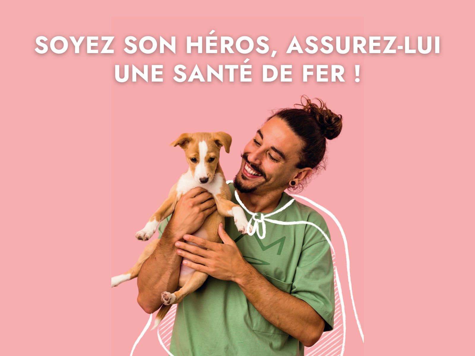 Soyez son héros, assurez-lui une santé de fer !