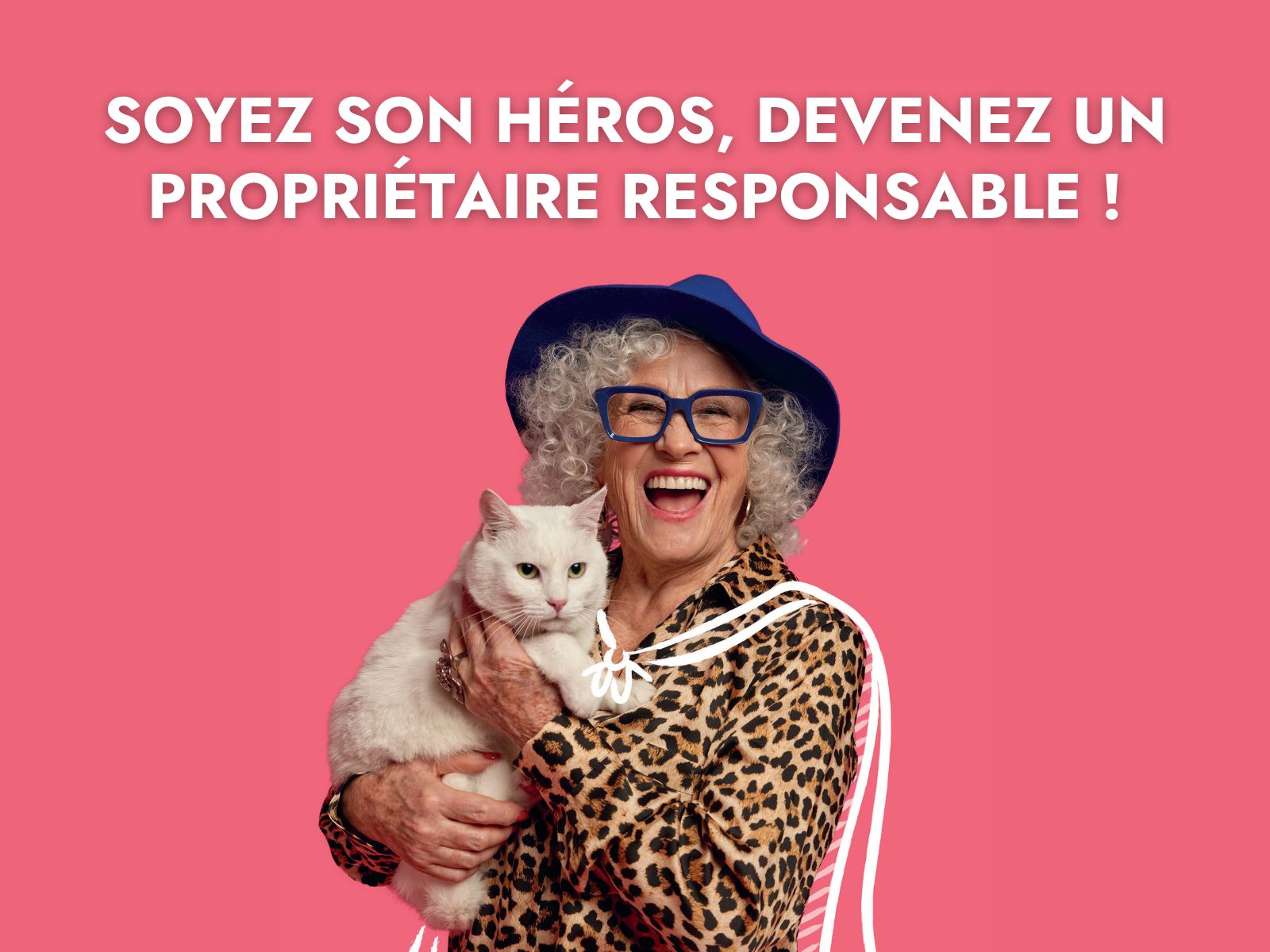 Soyez son héros, devenez un propriétaire responsable !