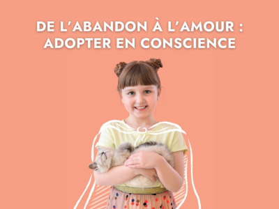 De l’Abandon à l’Amour : adopter en conscience